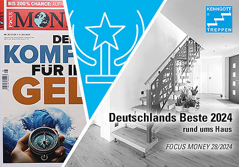 KENNGOTT-Treppen erhält "SEHR GUT" von FOCUS MONEY